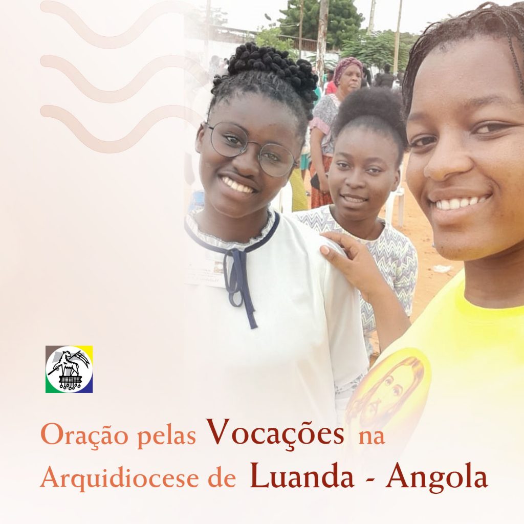 Junho: mês dedicado a oração pelas vocações na Arquidiocese de Luanda- Angola