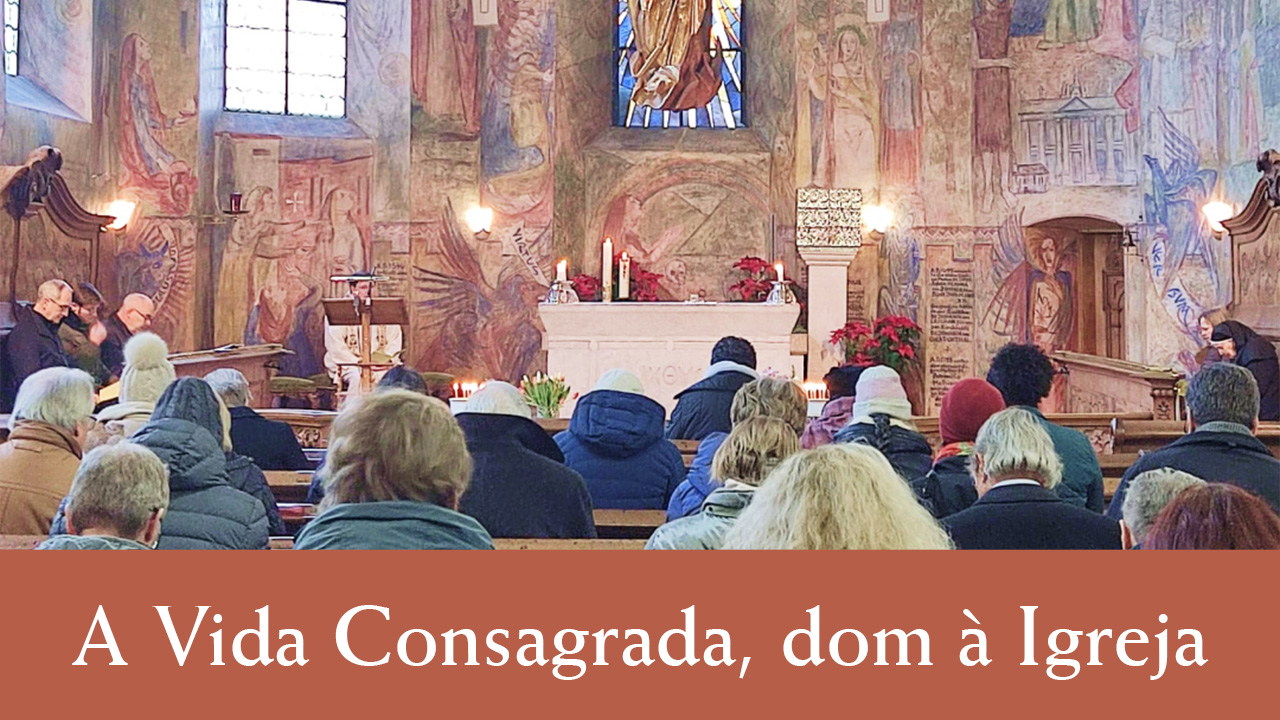 A Vida Consagrada, dom à Igreja